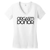 orgasm donor (3) Women's V-Neck T-Shirt