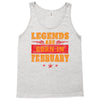Legends Are Born In February Tank Top