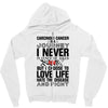 carcinoid cancer is a journey i never planed or asked for but i choose Zipper Hoodie