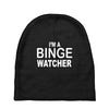 binge watcher Baby Beanies