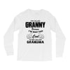 I&rsquo;m Called Granny Because I&rsquo;m Way Too Cool To Be Called Grandma Long Sleeve Shirts