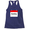 title of day of the week sunday day of the week Racerback Tank