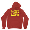 Gamers Gonna Game Unisex Hoodie