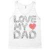 love my dad Tank Top