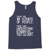 there are 10 kinds of people Tank Top