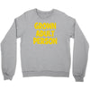 grown adult person Crewneck Sweatshirt