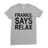 Frankie Says Relax Ladies Fitted T-Shirt