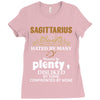 Sagittarius Hated By Many Wanted By Plenty Disliked By Some Confronted Ladies Fitted T-Shirt
