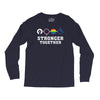 Stronger Together Long Sleeve Shirts