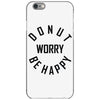 donut worry be happy iPhone 6/6s Case