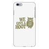 we give a hoot iPhone 6/6s Plus Case