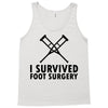 I Survived Foot Surgery Tank Top