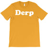 derp T-Shirt