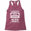 I've Been Called A Lot Of Names But Husband Is My Favorite Racerback Tank