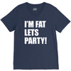 i'm fat lets's party V-Neck Tee