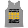 saturday sunday shitday Tank Top