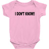 i don't know Baby Bodysuit