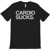 cardio sucks T-Shirt