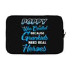 Poppy Was Created because Grankids Need Real Heroes Laptop sleeve