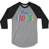 practice kindness 3/4 Sleeve Shirt