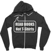 read books not t shirts (2) Zipper Hoodie