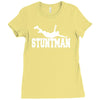 stuntman funny movie present new Ladies Fitted T-Shirt