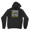 forwar ever backwards never Unisex Hoodie