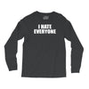 i hate everyone Long Sleeve Shirts