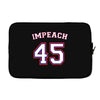 Impeach 45 Laptop sleeve