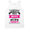 I've Been Called A Lot Of Names But Wife Is My Favorite Tank Top