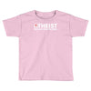 atheist bible lies god sinner agnostic humanist athiest Toddler T-shirt