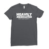 heavily medicated for your safety Ladies Fitted T-Shirt