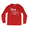 you're sick and twisted, i like you! Long Sleeve Shirts