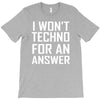 techno for an answer T-Shirt