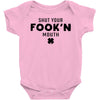 Shut Your Fook'n Mouth, Shut Your Fookin Mouth, you'll do nothing, con Baby Onesie