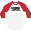 i am an accountant t shirt funny profession shirt tee gift for account 3/4 Sleeve Shirt