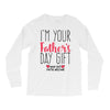 I'm Your Father's Day Gift Mom Says You're Welcome Long Sleeve Shirts