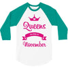 queens are born in november 3/4 Sleeve Shirt