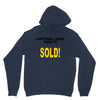 everything i touch turns to sold Unisex Hoodie