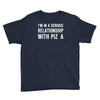 i'm in a serious relationship with pizza Youth Tee