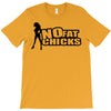 no fat chicks T-Shirt