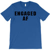 engaged af T-Shirt