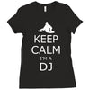 keep calm i'm a dj Ladies Fitted T-Shirt