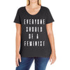 everyone should be feminist Ladies Curvy T-Shirt