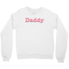 Daddy Crewneck Sweatshirt