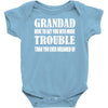 grandad get you in more trouble Baby Onesie