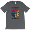 Got A Problem T-Shirt