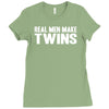 real men make twins Ladies Fitted T-Shirt