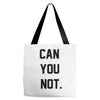 can you not Tote Bags