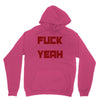 fuck yeah Unisex Hoodie